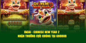 facai-chinese-new-year-2-nhan-thuong-cuc-khung-tai-good88